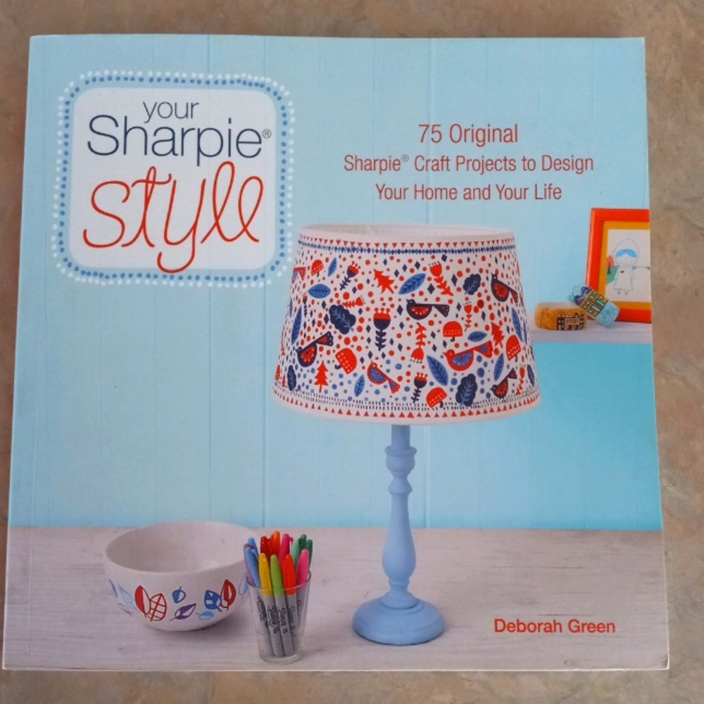 📚 Craft Book: Your Sharpie Style - 75 Original Sharpie Craft Projects! 📚